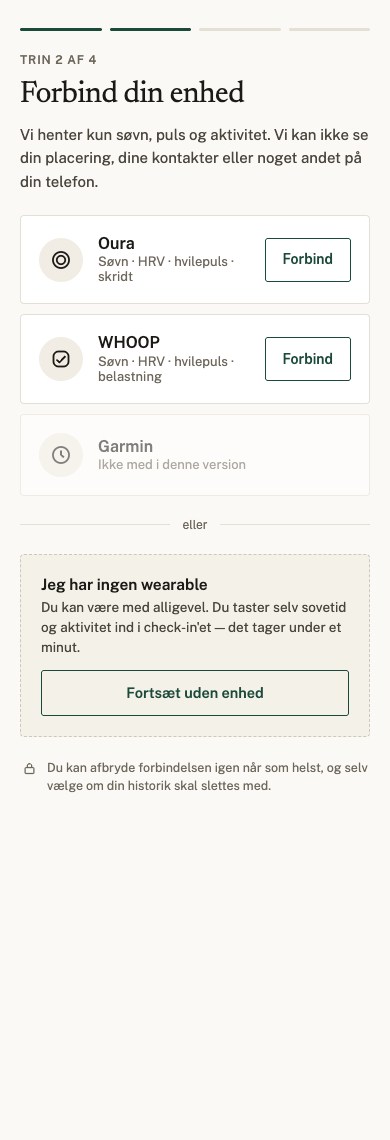 App-skærm: forbind din enhed. Oura eller WHOOP, eller fortsæt uden enhed